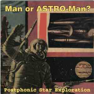 Man Or Astro-Man? - Postphonic Star Exploration download free