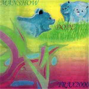 Manshow - Dope Trax 2000 download free