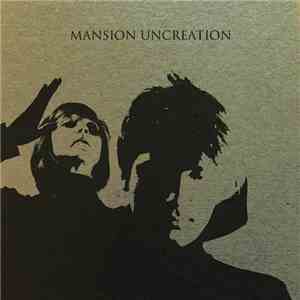 Mansion - Uncreation download free
