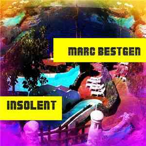 Marc Bestgen - Insolent download free
