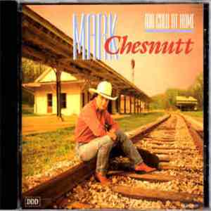 Mark Chesnutt - Too Cold At Home download free