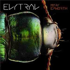 Mary Epworth - Elytral download free