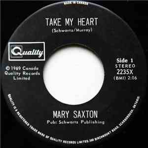 Mary Saxton - Take My Heart / Sad Eyes download free