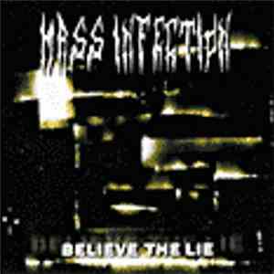 Mass Infection - Believe The Lie download free