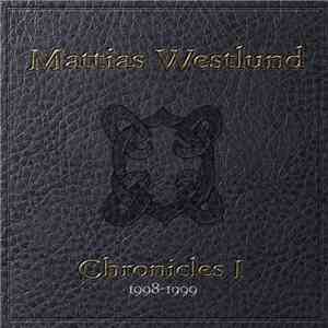 Mattias Westlund - Chronicles I (1998-1999) download free