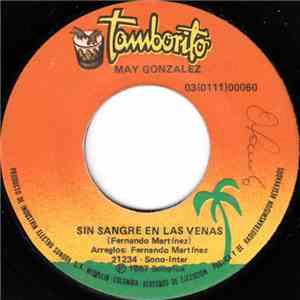 May Gonzalez - Sin Sangre En Las Venas / Todavia Duele download free