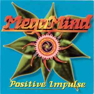 Mega Mind - Positive Impulse download free