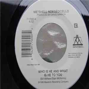 Me'Shell Ndegéocello - Who Is He And What Is He To You download free