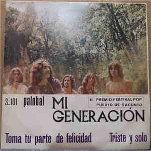 Mi Generación - Toma tu Parte de Felicidad / Triste y Solo download free
