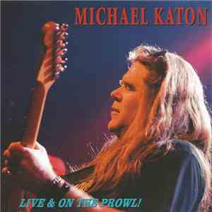 Michael Katon - Live & On The Prowl download free