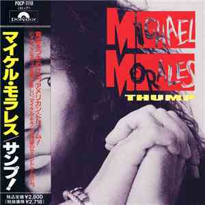 Michael Morales = マイケル・モラレス - Thump = サンプ! download free