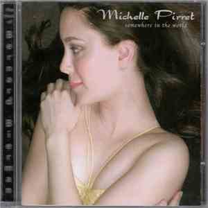 Michelle Pirret - Somewhere In The World download free