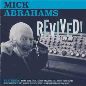 Mick Abrahams - Revived! download free