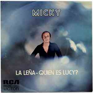Micky  - La Leña / ¿Quien Es Lucy? download free