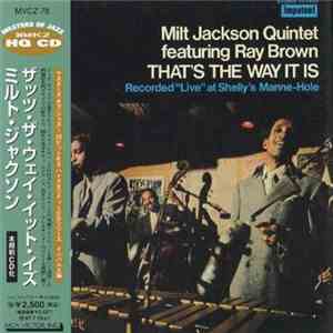 Milt Jackson Quintet Featuring Ray Brown - That's The Way It Is download free
