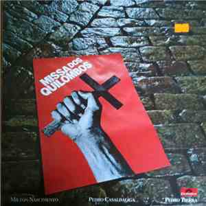 Milton Nascimento, Pedro Casaldáliga, Pedro Tierra - Missa Dos Quilombos download free