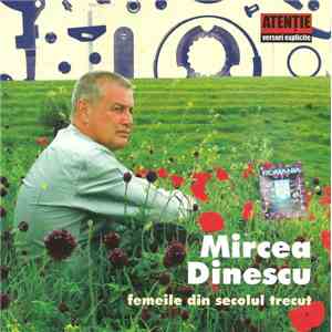 Mircea Dinescu - Femeile Din Secolul Trecut download free