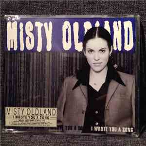 Misty Oldland - I Wrote You A Song download free