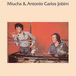 Miucha & Antonio Carlos Jobim - Miucha & Antonio Carlos Jobim download free