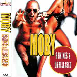 Moby - Remixes & Unreleased download free