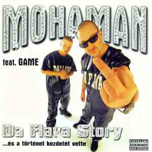 Mohaman feat. Game  - Da Flava Story... És A Történet Kezdetét Vette download free