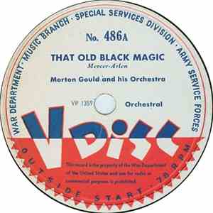Morton Gould And His Orchestra / AAFTAC Symphonette - That Old Black Magic / Hungarian Dance No. 5 download free