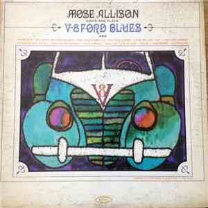 Mose Allison - Sings And Plays V-8 Ford Blues download free