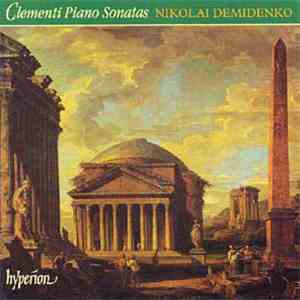 Muzio Clementi - Nikolai Demidenko - Piano Sonatas download free