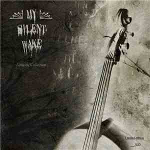 My Silent Wake - Acoustic Collection download free