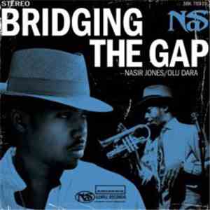Nas - Bridging The Gap download free