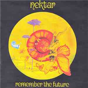 Nektar - Remember The Future download free