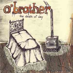 O'Brother - The Death Of Day download free