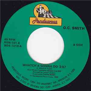 O.C. Smith - What'cha Gonna Do / Nothing But The Best download free
