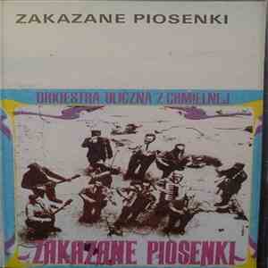 Orkiestra Uliczna Z Chmielnej - Zakazane Piosenki download free