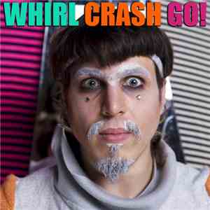 Otto Von Schirach - Whirl Crash Go! download free