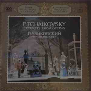 P. Tchaikovsky - Excerpts from operas download free