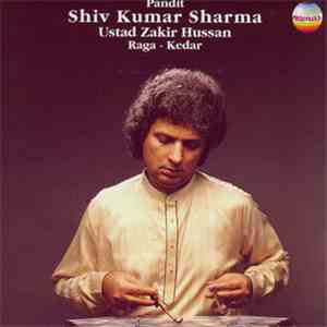 Pandit Shiv Kumar Sharma, Ustad Zakir Hussain - Raga - Kedar download free