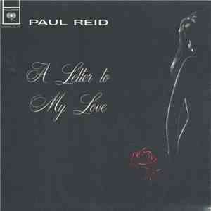 Paul Reid  - A Letter To My Love download free