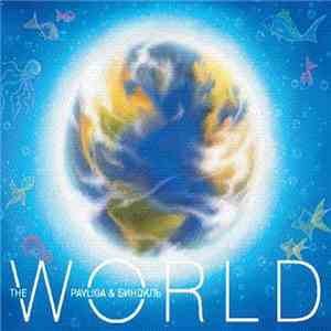 Pavliga & Denis Binokl / Slava Flash - The World download free