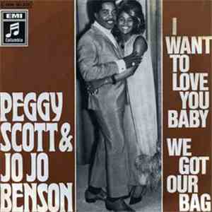 Peggy Scott & Jo Jo Benson - I Want To Love You Baby / We Got Our Bag download free