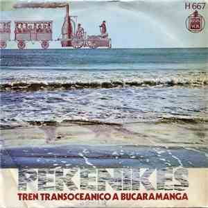 Pekenikes - Tren Transoceanico A Bucaramanga download free