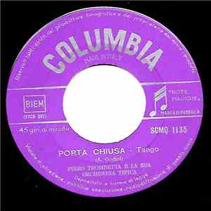 Piero Trombetta E La Sua Orchestra Tipica - Porta Chiusa / Tango Del Cuore download free