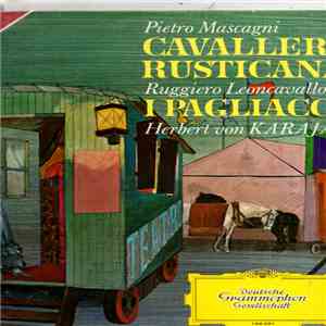 Pietro Mascagni - Ruggiero Leoncavallo, Herbert von Karajan - Cavalleria Rusticana / I Pagliacci download free