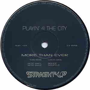 Playin' 4 The City - More Than Ever download free