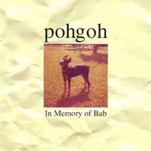 Pohgoh - In Memory Of Bab download free