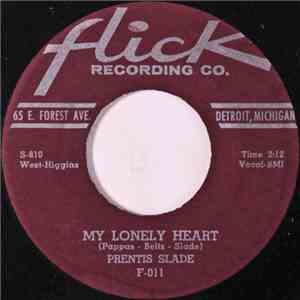 Prentis Slade - My Lonely Heart download free