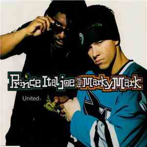 Prince Ital Joe Feat. Marky Mark - United download free