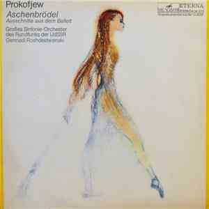 Prokofjew, Großes Sinfonie-Orchester des Rundfunks der UdSSR, Gennadi Roshdestvenski - Aschenbrödel (Ausschnitte Aus Dem Ballett) download free