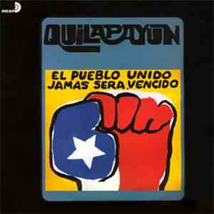 Quilapayún - El Pueblo Unido, Jamas Sera Vencido download free