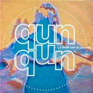 Qun Qun - ... Y Bailé Con El Pecado download free
